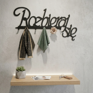 Metalowy Wieszak do przedpokoju Rozbieraj się pisany