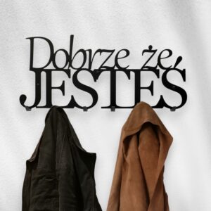 Wieszak na ubrania Dobrze że jesteś