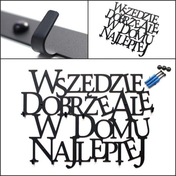 Wieszak z cytatem Wszędzie dobrze ale w domu najlepiej - obrazek 3