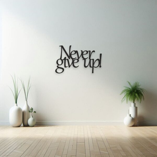 Czarny Metalowy napis ścienny do salonu Never give up