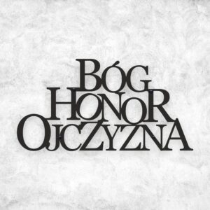 Czarny Napis na ścianę Bóg Honor Ojczyzna
