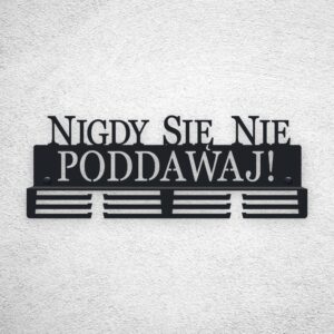 Metalowy Wieszak na medale nigdy się nie poddawaj