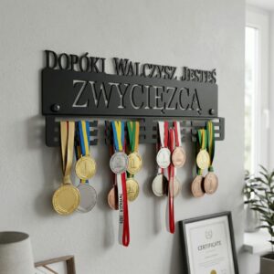 Wieszak na medale dopóki walczysz jesteś zwyciezcą